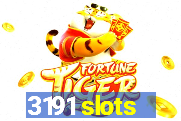 3191 slots